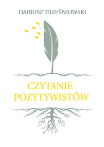 CZYTANIE POZYTYWISTÓW