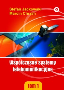 WSPÓŁCZESNE SYSTEMY TELEKOMUNIKACYJNE, tom I, tom II