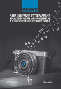 Nähe und Ferne. Fotografische Implikationen und ihre Anwendungsbereiche in der deutschsprachigen Gegenwartsliteratur