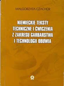 NIEMIECKIE TEKSTY TECHNICZNE Z ZAKRESU GARBARSTWA I TECHNOLOGII OBUWIA