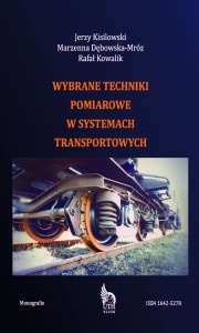 WYBRANE TECHNIKI POMIAROWE W SYSTEMACH TRANSPORTOWYCH