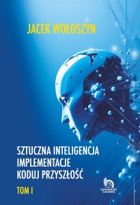 SZTUCZNA INTELIGENCJA – IMPLEMENTACE  Koduj przyszłość - T.1 i T.2