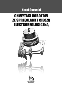 CHWYTAKI ROBOTÓW ZE SPRZĘGŁAMI Z CIECZĄ ELEKTROREOLOGICZNĄ 