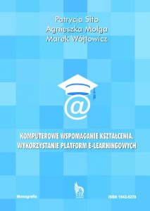KOMPUTEROWE WSPOMAGANIE KSZTAŁCENIA. WYKORZYSTANIE PLATFORM E-LEARNINGOWYCH